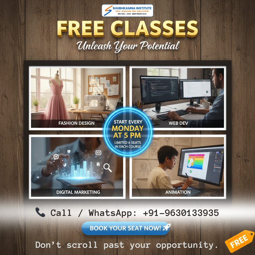 Free Class at Shubhkamna Institute Raipur – IT, Web Development, Graphic Design, Animation, VFX, Fashion Design